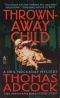 [Neil Hockaday Mystery 05] • Thrown-Away Child: A Neil Hockaday Mystery